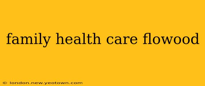 family health care flowood