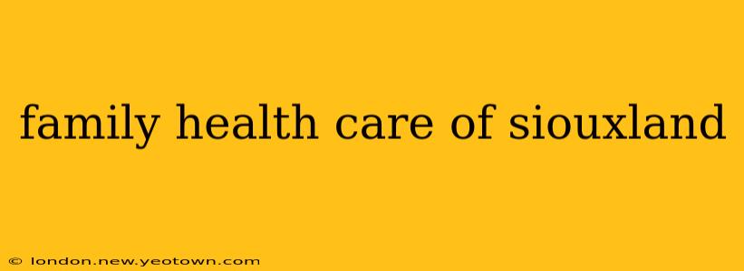 family health care of siouxland