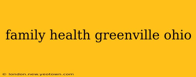 family health greenville ohio