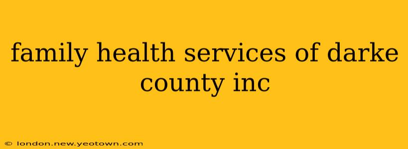 family health services of darke county inc