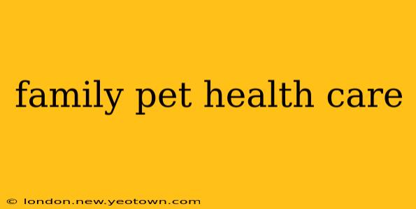 family pet health care