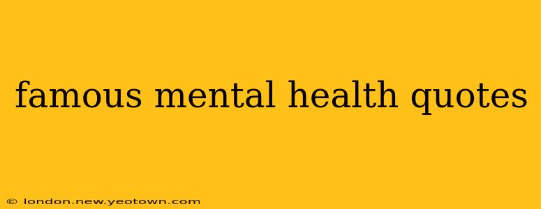 famous mental health quotes