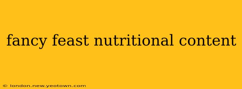fancy feast nutritional content