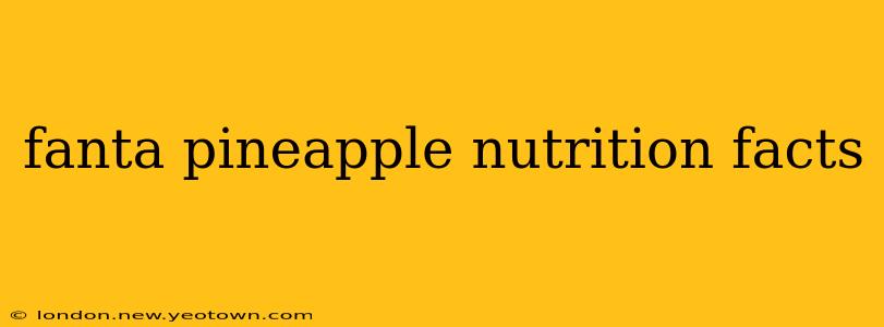 fanta pineapple nutrition facts