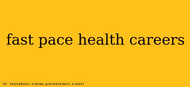 fast pace health careers