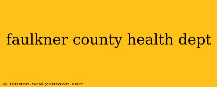 faulkner county health dept