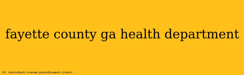 fayette county ga health department