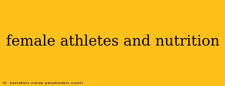 female athletes and nutrition
