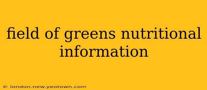 field of greens nutritional information