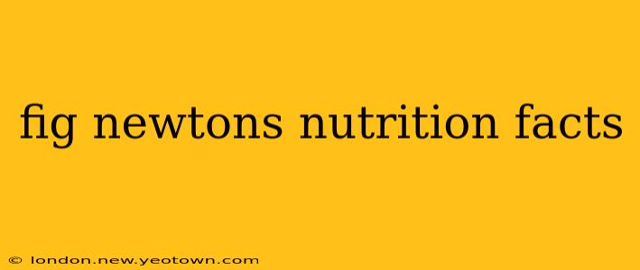 fig newtons nutrition facts
