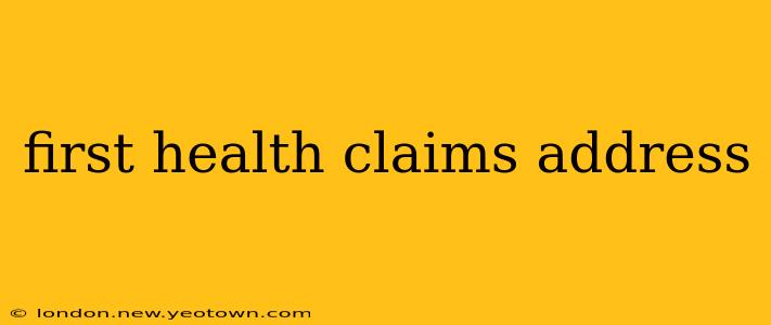 first health claims address