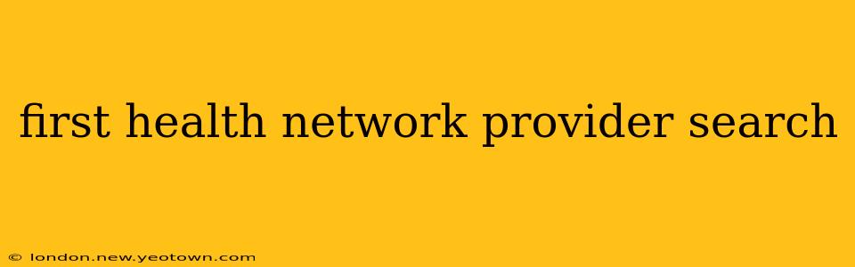first health network provider search