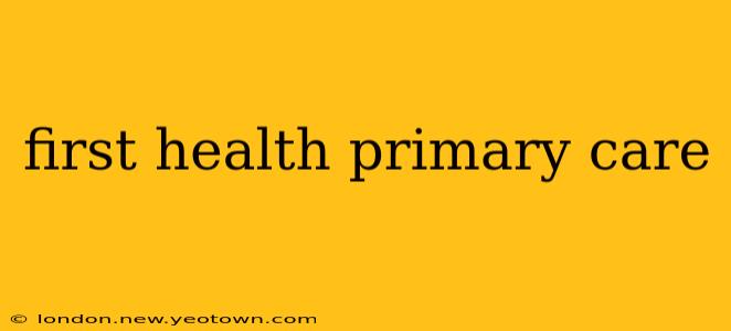 first health primary care