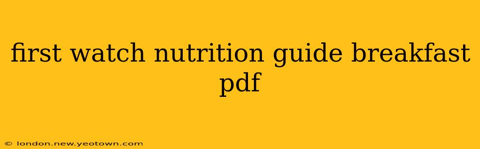 first watch nutrition guide breakfast pdf
