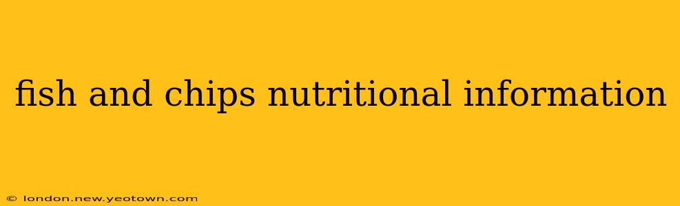 fish and chips nutritional information