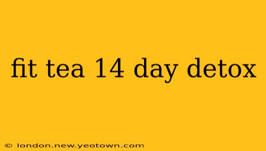 fit tea 14 day detox
