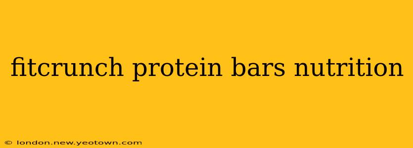 fitcrunch protein bars nutrition