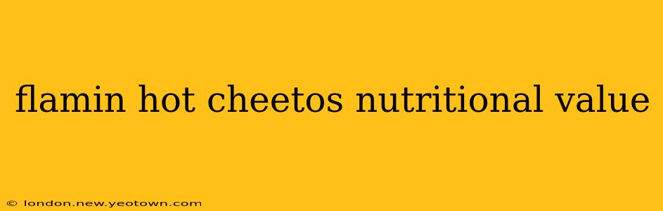 flamin hot cheetos nutritional value