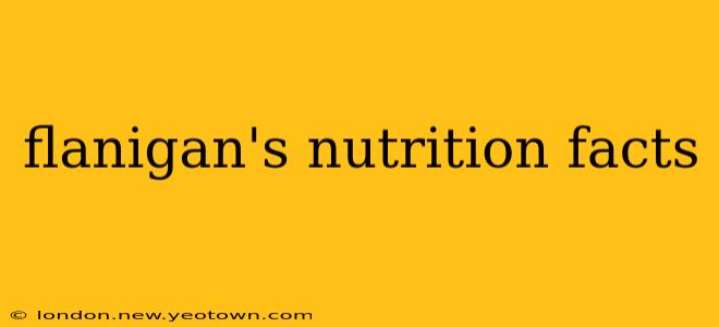 flanigan's nutrition facts
