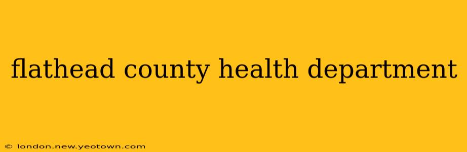 flathead county health department