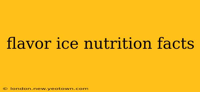 flavor ice nutrition facts