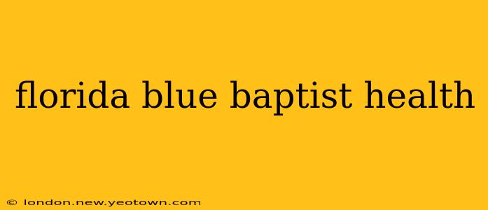 florida blue baptist health