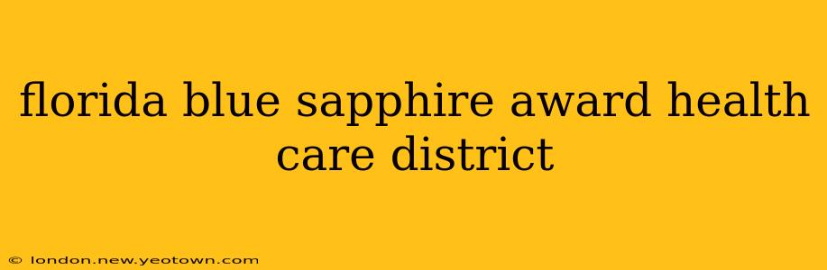 florida blue sapphire award health care district