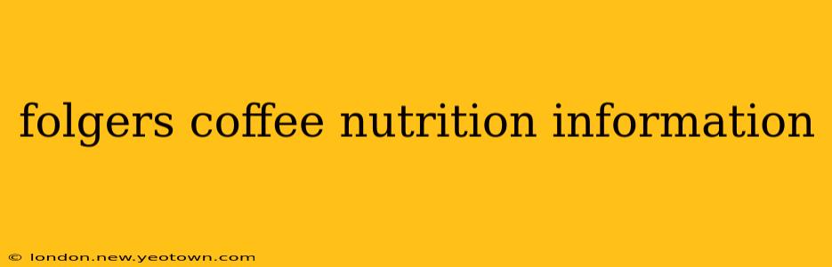 folgers coffee nutrition information