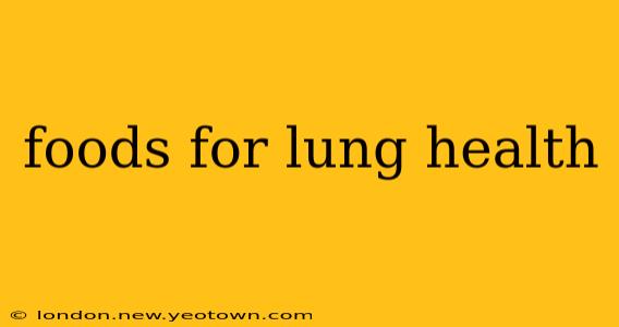 foods for lung health
