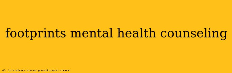 footprints mental health counseling