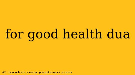 for good health dua