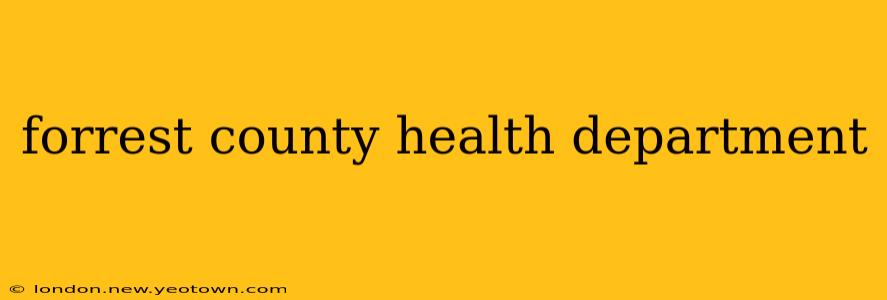 forrest county health department