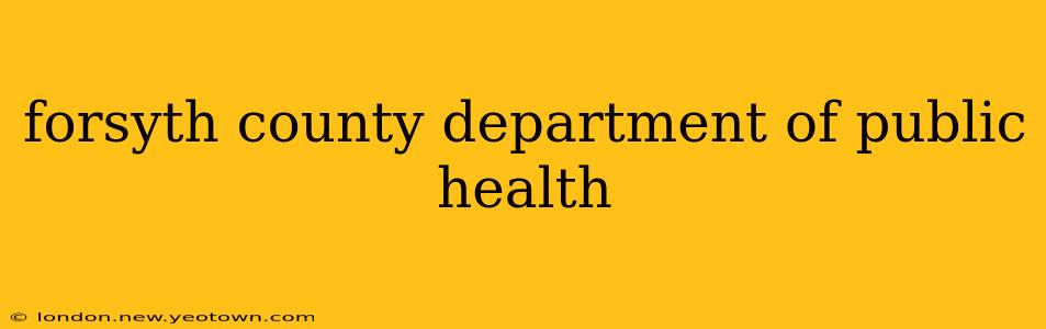 forsyth county department of public health