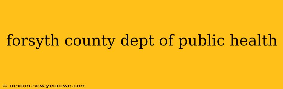 forsyth county dept of public health