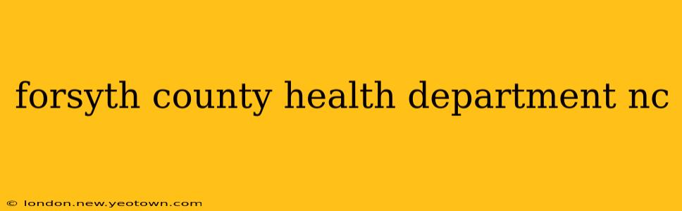 forsyth county health department nc