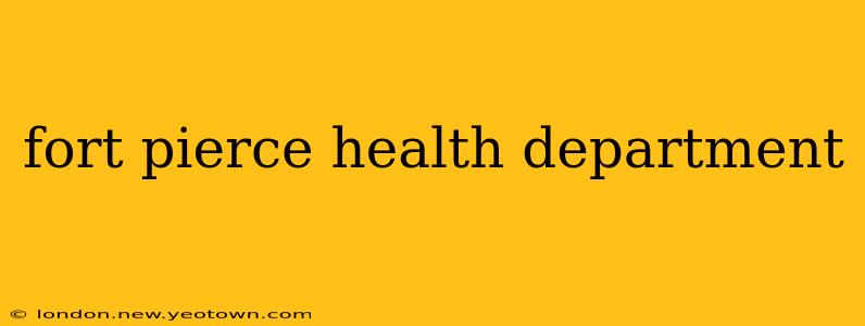 fort pierce health department