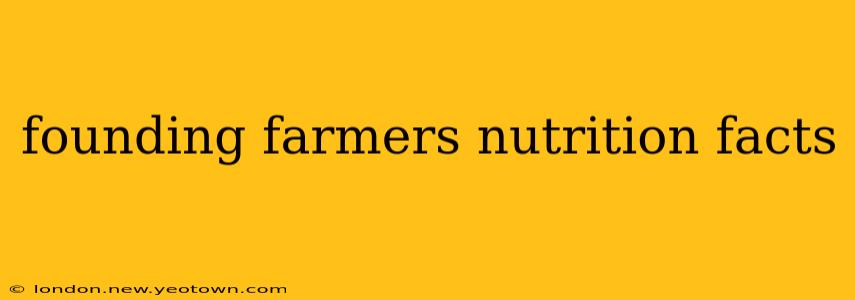 founding farmers nutrition facts