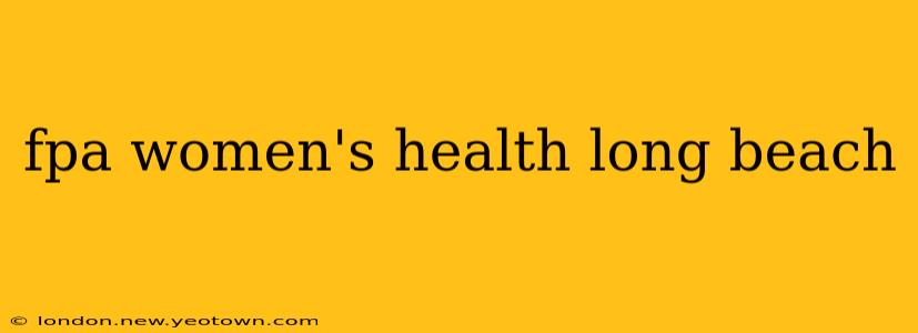 fpa women's health long beach