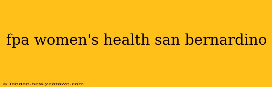 fpa women's health san bernardino