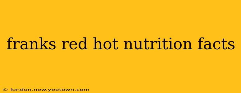 franks red hot nutrition facts