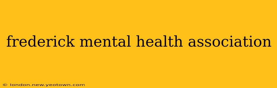 frederick mental health association
