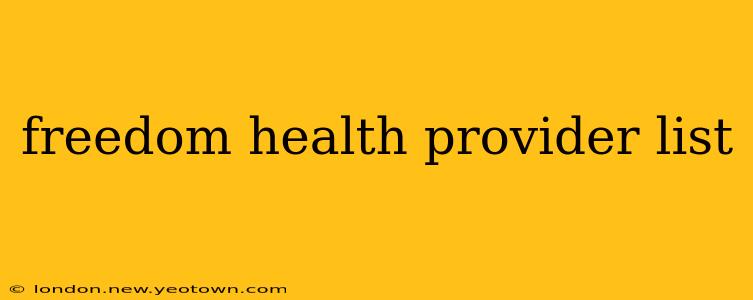 freedom health provider list