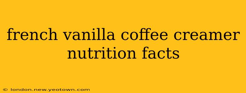 french vanilla coffee creamer nutrition facts