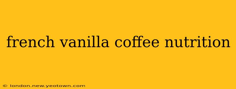 french vanilla coffee nutrition