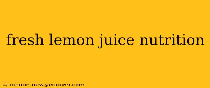 fresh lemon juice nutrition