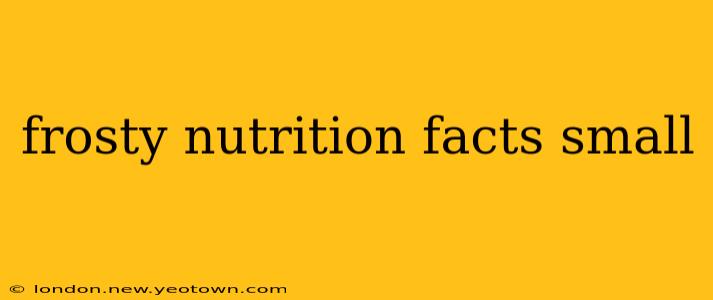 frosty nutrition facts small
