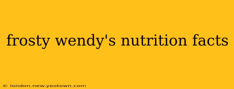 frosty wendy's nutrition facts