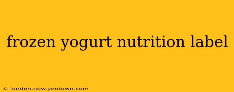 frozen yogurt nutrition label