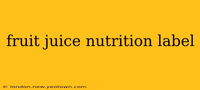 fruit juice nutrition label
