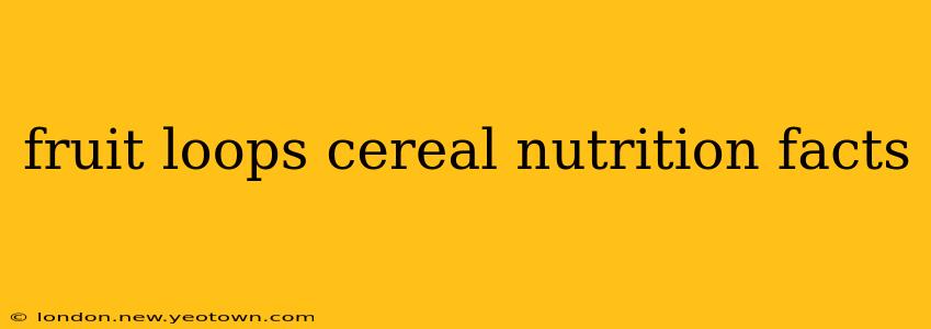 fruit loops cereal nutrition facts